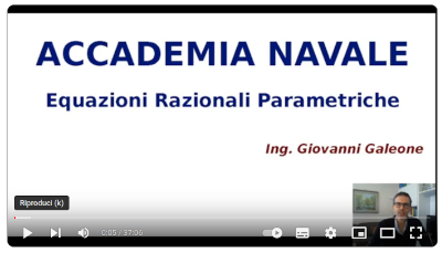 Concorso Accademia Marina - prova orale Matematica - Equazioni razionali parametriche - video